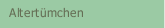 Altert&uuml;mchen